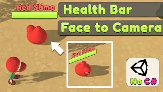 Unity Health Bar face to Camera | Visual Scripting Tutorial