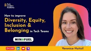 Diversity, Equity, Inclusion & Belonging in Tech Teams • Talk with Veronica Huitzil
