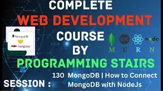 MongoDB | How to Connect MongoDB with NodeJs | Session 130