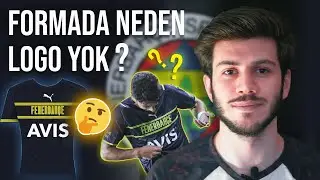 FENERBAHÇE FORMASINDA NEDEN LOGO YOK? - FORMA TASARLADIK