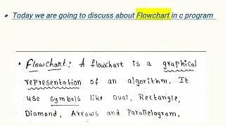 Flowchart | C programming |Advantages and disadvantages of Flowchart | pseudocode |Examples |