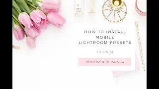 How to install Mobile Lightroom Presets