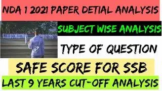 NDA 1 2021 Complete Paper analysis✨Difficulty Level of NDA(1) 2021🏆Last 10 years Cut-off Analysis