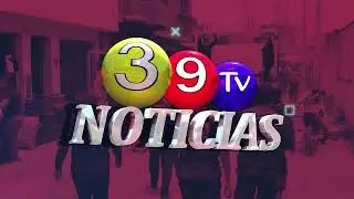 INTRO 39TV NOTICIAS 2022