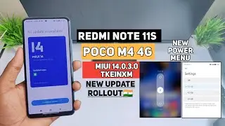 Redmi Note 11S 4G / POCO M4 Pro 4G India V14.0.3.0 TKEINXM New Update Rollout | New Powe Menu😍