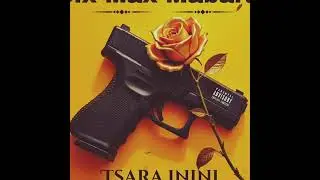 Six Max Tsara inini