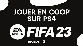 Comment jouer en coop sur FIFA 23