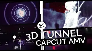 3D Tunnel Transition Like Sanchezae / After Effects || CapCut AMV Tutorial