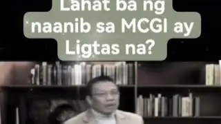 Lahat bang naanib sa MCGI ay ligtas na...?