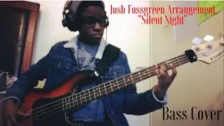 Silent Night [Josh Fossgreen Arrangement] (Bass Cover)