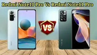 Redmi note10 pro vs redmi note11 pro