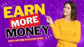 How YouTube Pays for Views - 