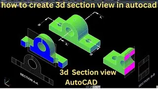 How to Create a 3D Section View in AutoCAD | autocad 3d section view