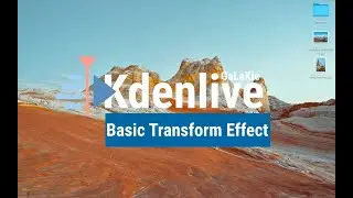 Episode 9. Kdenlive Tranform Effect Easy And Free Video Editor -  (Completely Free)