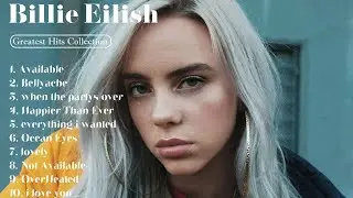Billie Eilish  Top 20 Best Songs Greatest Hits Full Album 2024