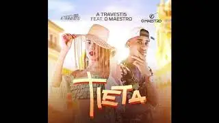 A Travestis, O Maestro - Tieta (Audio Oficial)