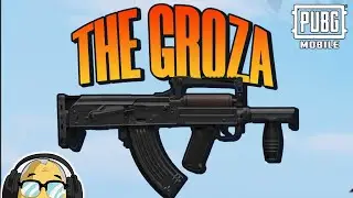 THE GROZA PUBG MOBILE WEAPONS GUIDE