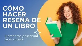 ¿COMO HACER LA RESEÑA DE UN LIBRO?