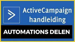 ActiveCampaign Handleiding – Automatiseringen Delen