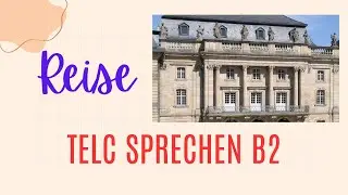 Reise, Mündliche Prüfung, telc sprechen b2, #mündliche_prüfung , #telcb2