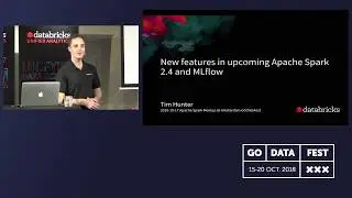 New features in Upcoming Apache Spark 2.4 and MLflow - Tim Hunter - Databricks