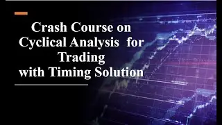 Crash Course on Cyclical Analysis