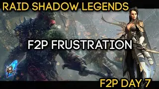 F2P Is Frustrating Without Friends - New Account Day 7 | RAID: Shadow Legends