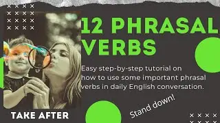 12 Important Phrasal Verbs in English for Everyday Conversation