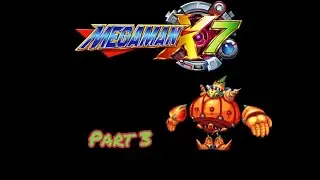 Let's Play: Mega Man X7 - Tornado Tonion (3)