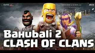 Baahubali 2 trailer - Clash Of Clans Version HD | Baahubali 2 Movie | Bahubali 2 COC