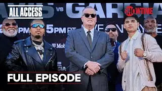 ALL ACCESS: Gervonta Davis vs. Ryan Garcia | Ep 2 | Full Episode | 