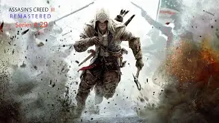 Assassin's Creed III REMASTERED прохождение # 29