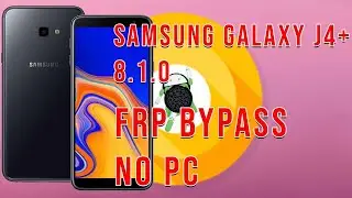 FRP REMOVE | Samsung Galaxy J4+ (SM-J415GN/DS) OREO 8.1.0 Google Account Bypass