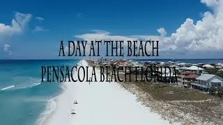 A Day at Pensacola Beach Florida