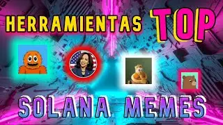 HERRAMIENTAS TOP   PARA TRADEAR MEMES DE SOLANA  - BUSCANDO EL X1000 - TUTORIAL COMPLETO