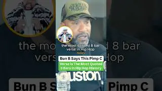 Bun B Says This Pimp C Verse Is The Most Quoted Verse In Hip Hop History