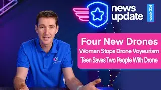 Drone News: Four New Drones, Woman Stops Drone Voyeurism, Teen Saves Two People Using Drone