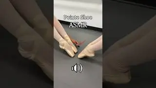 🩰Pointe Shoe ASMR | #ballet #shorts