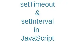 setTimeout vs setInterval in JavaScript | Complete Beginner’s Guide with Examples