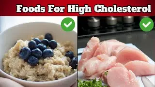 7 Forbidden Foods For High Cholesterol and 5 BEST To Lower Cholesterol
