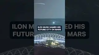 Elon Musk named his future city on Mars | New Technology | Pro Robots