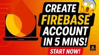 How to Create a Firebase Account Step by Step 