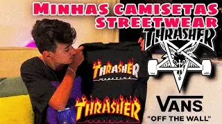 Minhas Camisetas Thrasher, tênis Vans - Streetwear