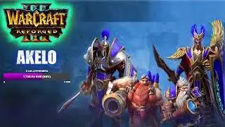 Чудесный Стрим Warcraft 3 Reforged Akelo