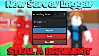 Steal A Brainrot Script - SERVER LAGGAR, FPS KILLER, ANTI HIT, DESYNC, BRAINROT SPAWNER & MORE OP