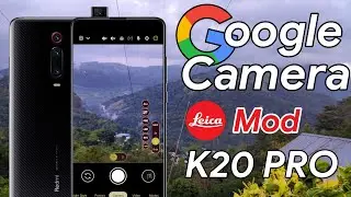 Google Camera LMC 8.4 GCam for Xiaomi Redmi K20 Pro / Mi 9T Pro! 📸🔥