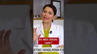 En Etkili Detoks Nedir? 