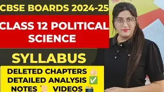 Class 12 political science syllabus 2024- 25|Cbse Class 12 Political Science Syllabus 2024-25