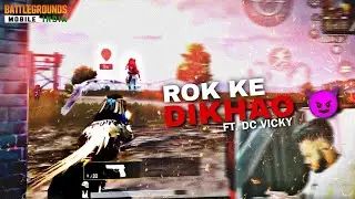 ROK KE DIKHAO 😈 || DC VICKY IS BACK 😡