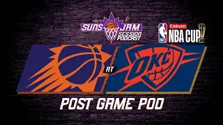 654. Suns (9-4) @ Thunder Post Game Pod